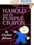 Harold and the Purple Crayon 50th Anniversary Edition (Purple Crayon Books)