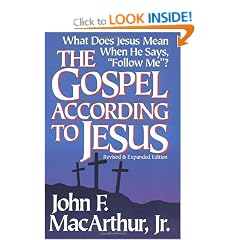 The Gospel According to Jesus: What Does Jesus Mean When He Says, "Follow Me?"