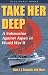 Books : Take Her Deep!: A Submarine Against Japan in World War II (Blue Jacket Books) (Blue Jacket Books) (Blue Jacket Books)