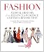 Fashion: A Visual History: From Regency & Romance to Retro & Revolution