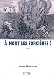 LA MORT DES SORCIERES