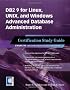 DB2 9 for Linux, UNIX, and Windows: Advanced Database Administration Certification Study Guide