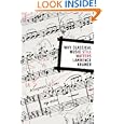 Why Classical Music Still Matters by Lawrence Kramer