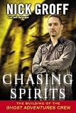 Chasing Spirits: The Building of the Ghost Adventures Crew