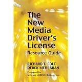 New Media Driver's License: Using Social Media for More Productive Business and Marketing Communications