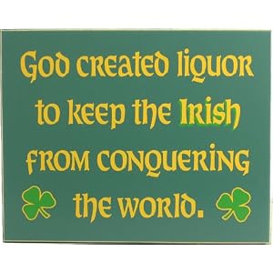 God Created Liquor to Keep The Irish from Conquering The World Framed