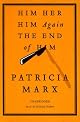 Him   Her   Him Again   The End of Him