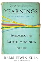 Yearnings - Embracing the Sacred of Life