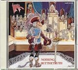 Nothing but the Truth [Japan Import]