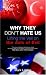 Why They Don't Hate Us: Lifting the Veil on the Axis of Evil