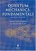 Quantum Mechanics: Fundamentals (Graduate Texts in Contemporary Physics)