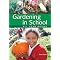 Plants, Gardens and Schools