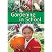 Plants, Gardens and Schools