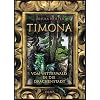 Timona: Vom Witterwald in die Drachenstadt