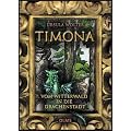 Timona: Vom Witterwald in die Drachenstadt