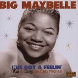Ive Got a Feelin - OKeh & Savoy Recordings 1952-56