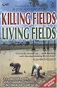 Killing Fields, Living Fields