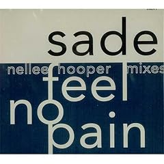 Feel No Pain ( Nellee Hooper Mixes)