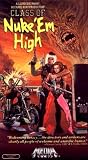 Class of Nuke `Em High (Original Video Release Cover)