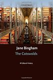 The Cotswolds: A Cultural History (Landscapes of Imagination)