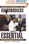 Diamondbacks Essential: Everything You Need to Know to Be a Real Fan!