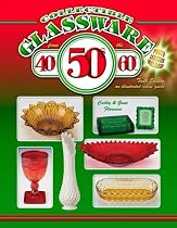 Collectible Glassware from the 40s, 50s, and 60s (Collectible Glassware from the Forties, Fifties, and Sixties)