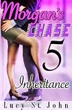 Morgan’s Chase #5 (Inheritance)