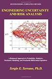 Engineering Uncertainty and Risk Analysis, Second Edition: A Balanced Approach to Probability, Statistics, Stochastic Models, and Stochastic Differential Equations