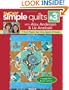 Super Simple Quilts #3 with Alex Anderson & Liz Aneloski: 9 Pieced Projects from Strips, Squares & Triangles