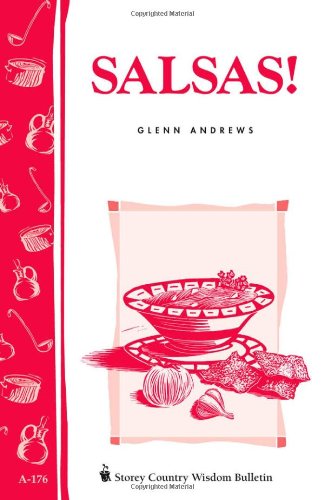 Buy Salsas!: Storey’s Country Wisdom Bulletin A-176 (Storey Country Wisdom Bulletin, a-176)