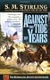 Against the Tide of Years