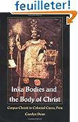 Inka Bodies and the Body of Christ: Corpus Christi in Colonial Cusco, Peru
