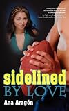 Sidelined By Love