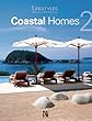 Coastal Homes 2  : Lifestyles, Nature and Architecture