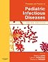 Principles and Practice of Pediatric Infectious Disease: Text with CD-ROM (Principles and Practice of Pediatric Infectious Diseases)