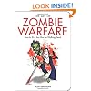 The Art of Zombie Warfare: How to Kick Ass Like the Walking Dead (Zen of Zombie Series)