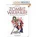 The Art of Zombie Warfare: How to Kick Ass Like the Walking Dead (Zen of Zombie Series)