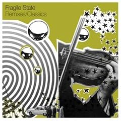 Fragile State Remixes and Classics