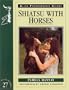 Shiatsu With Horses (Allen Photographic Guides)