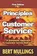 Principles of Customer Service: A System's Approach to Customer Service Delivery