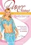 Dance Today! Bellydance - Active Lifestyle Makeover