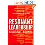 Resonant Leadership: Renewing Yourself and Connecting with Others Through Mindfulness, Hope and Compassion