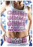 Gimme Gimme Gimme A Really Great Workout! [2008]