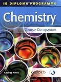 IB Chemistry Course Companion: International Baccalaureate Diploma Programme (International Baccalaureate Course Companions)