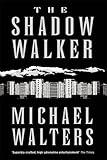 The shadow walker