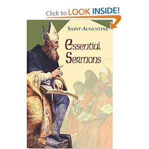 Essential Sermons (The Works of Saint Augustine) by Saint Augustine, Daniel Doyle O.S.A. (ed.), and Edmund Hill O.P. (transl.)