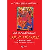 Perspectives on Las Americas: A Reader in Culture, History, and Representation (Global Perspectives)