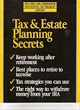 Tax & Estate Planning Secrets (Successful Retirement Library)