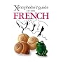 The Xenophobe's Guide to the French