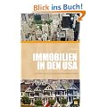 Immobilien in den USA - Ratgeber f�r alle zuk�nftigen Wohneigent�mer